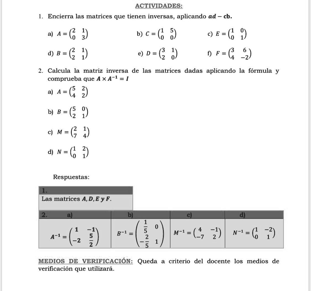 SOLVED: Calcula la matriz inversa de las matrices dadas aplicando la ...