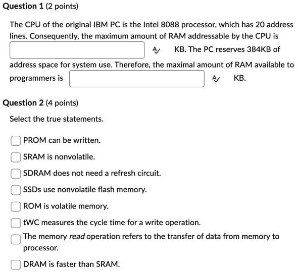 SOLVED: The CPU of the original IBM PC is the Intel 8088 processor ...