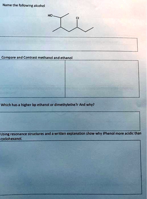 SOLVED Name the following alcohol Compare and Contrast methanol and
