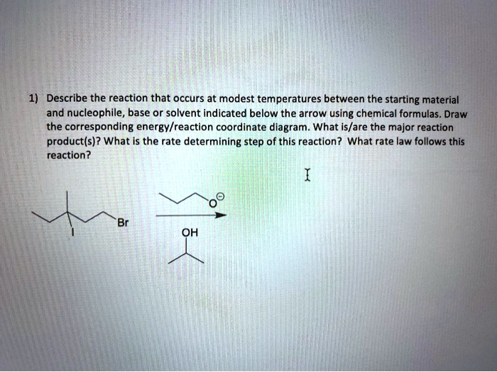 SOLVED Describe the reaction that ccurs at modest temperatures between