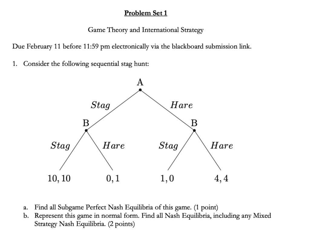 Problem Set 1 (I) Consider a game with two players