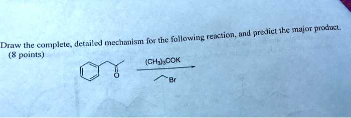 SOLVED: Predict the major product of the following reaction and draw ...