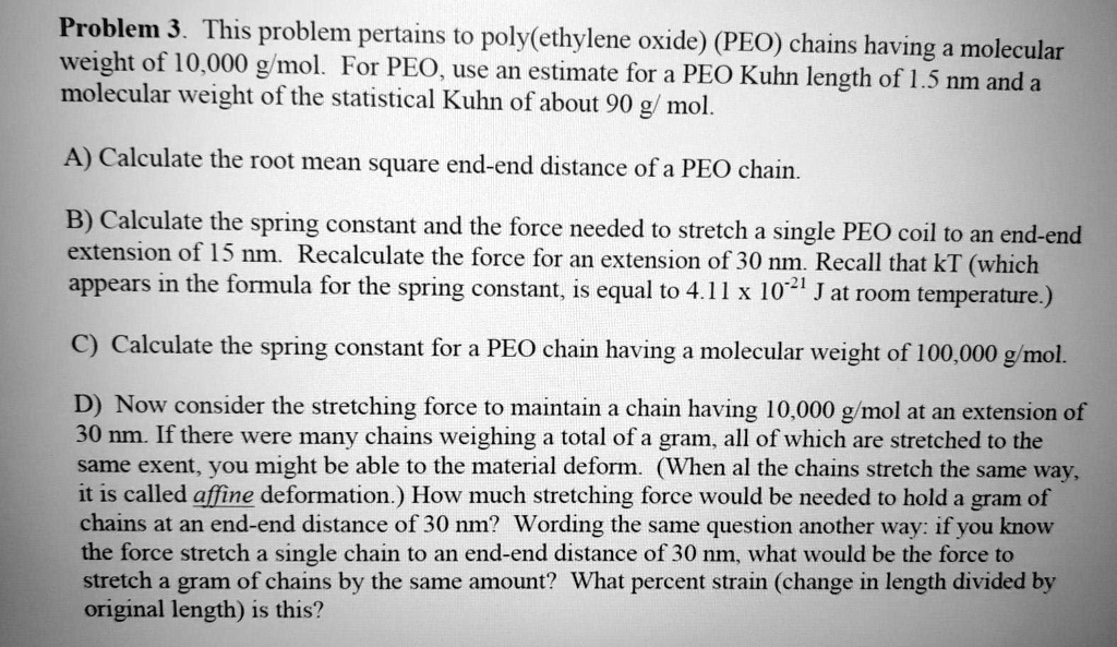 problem 3 this problem pertains to polyethylene oxide peo chains having ...
