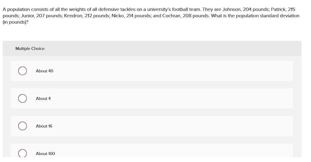 SOLVED: A population consists of all the weights of all defensive ...