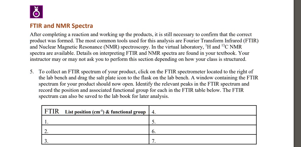 SOLVED: FTIR and NMR Spectra After completing the reaction and working ...