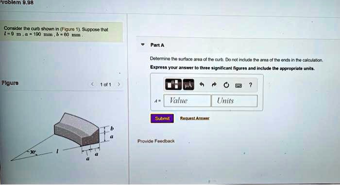 Problem 9.98 Consider the curb shown in (Figure 1). Suppose that l = 9 ...