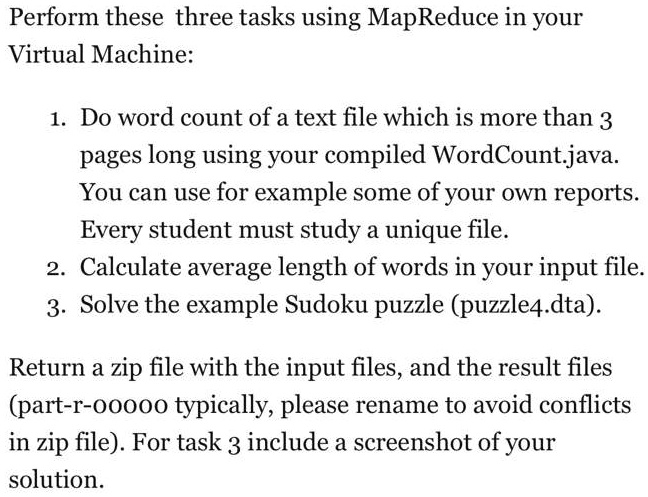 SOLVED: Perform these three tasks using MapReduce in your Virtual ...