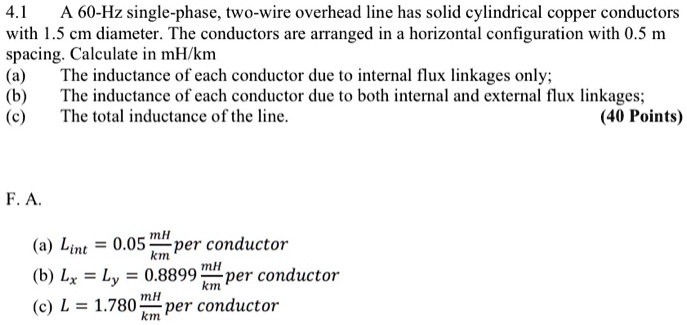 SOLVED: 4.1 A 60-Hz single-phase, two-wire overhead line has solid ...