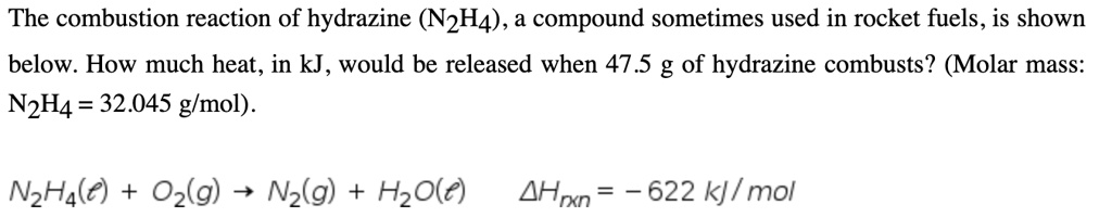 Solved:the Combustion Reaction Of Hydrazine (n2h4), A Compound 