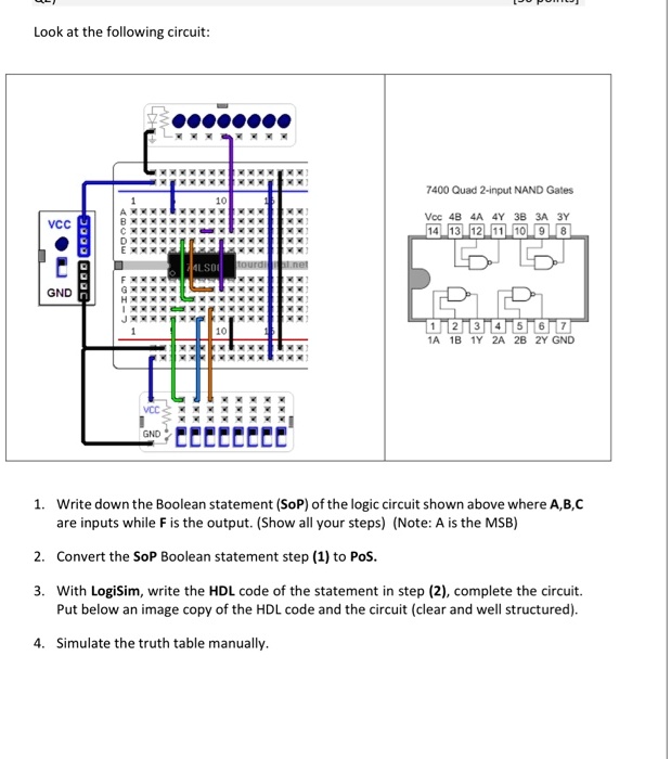 SOLVED: Look at the following circuit: 7400 Quad 2-input NAND Gates VCC ...