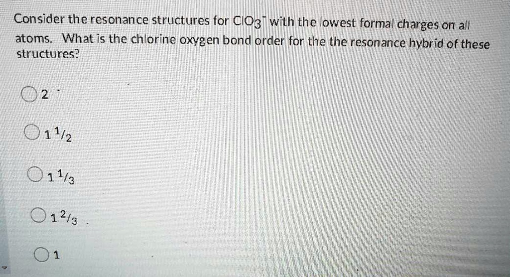 SOLVED Consider the resonance structures for ClO3 with the lowest