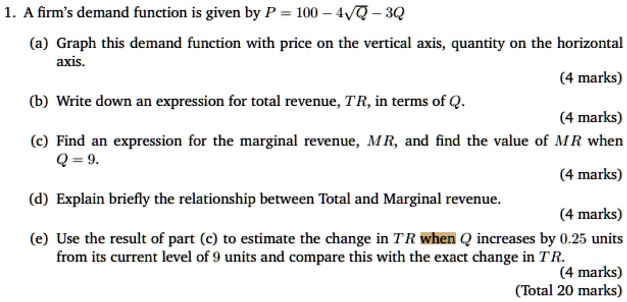 SOLVED: l. A firm's demand function is given by P = 100 - 4/Q - 3Q (a ...