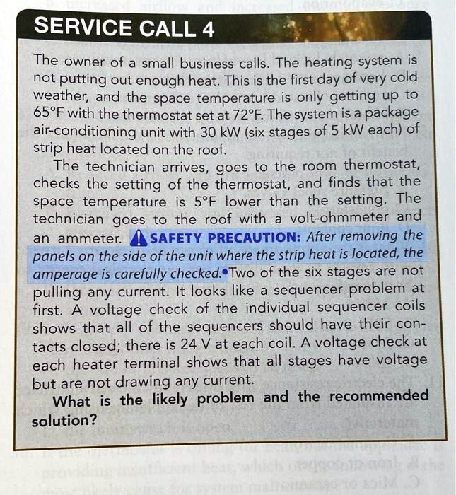 SOLVED need the answer SERVICE CALL4 strip heat located on the roof