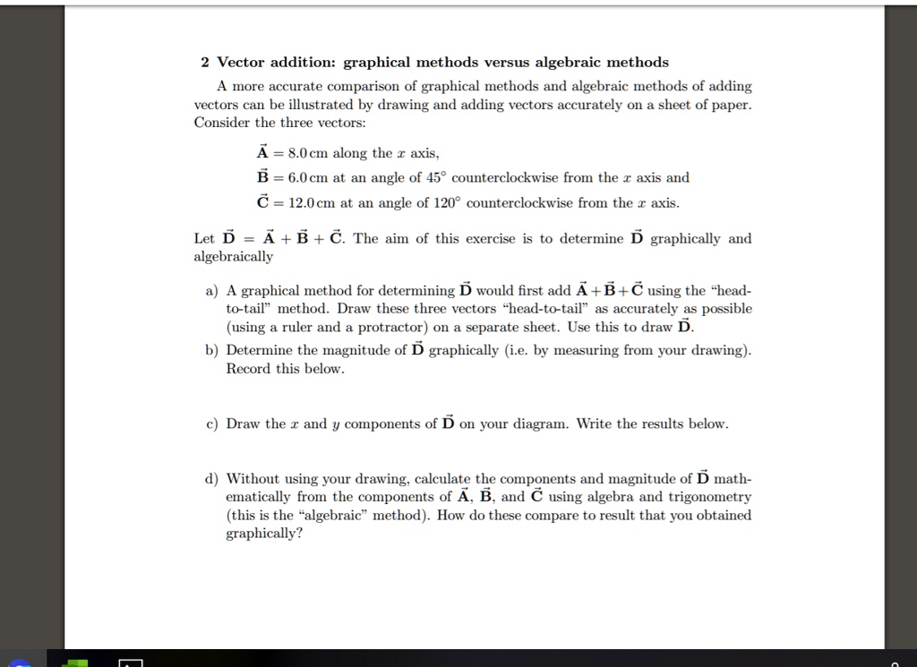 SOLVED:Vector addition: graphical methods versus algebraic methods more ...
