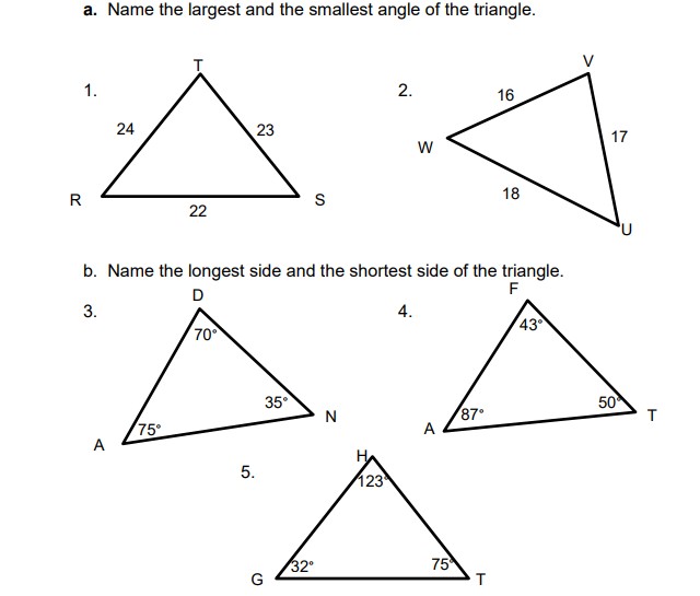 a. Name the largest and the smallest angle of the triangle. b. Name the ...