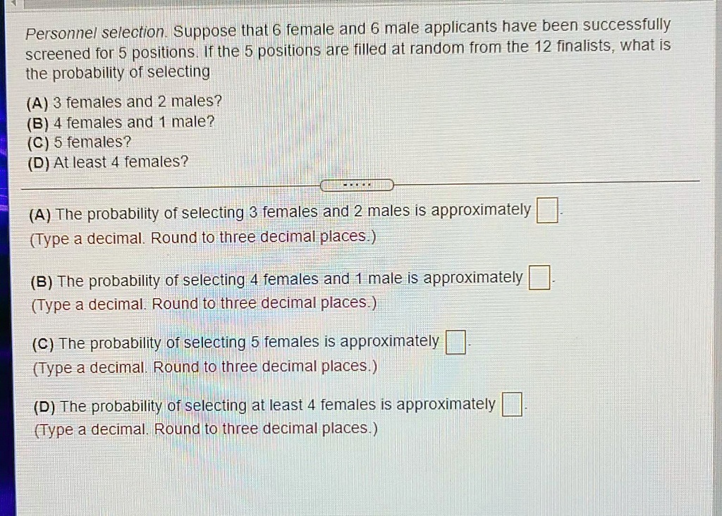 Solved Personnel Selection Suppose That 6 Female And 6 Male Applicants Have Been Successfully 6853