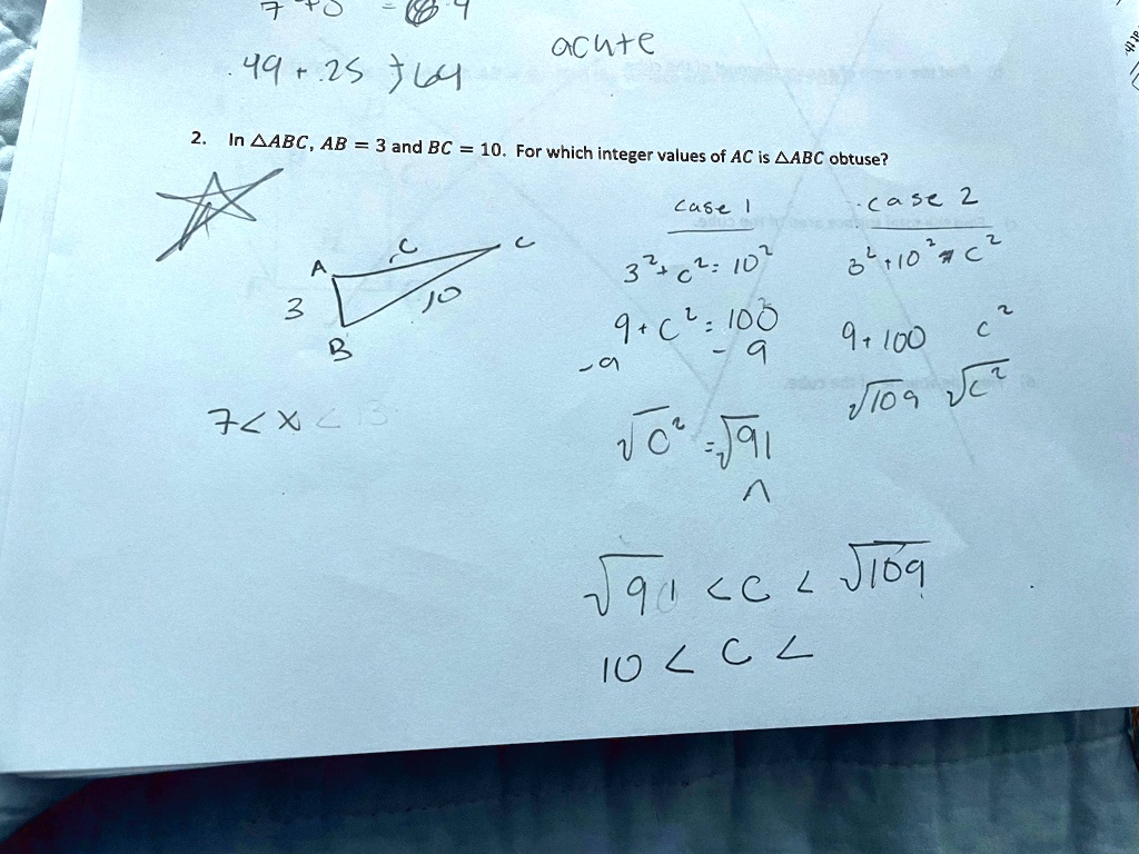 2. In ABC, AB = 3 and BC = 10. For which integer values of AC is ABC obtuse?