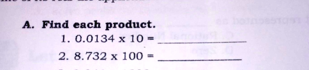 find each product with solution thanks take ur time sana tama poplease help wag po nonsensesalamat need ko talaga a find each product 1a 00134 x 10 2 8732 x 100 93048