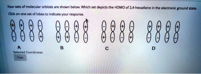 four sets of molecular orbitals are shown below which set depicts the ...