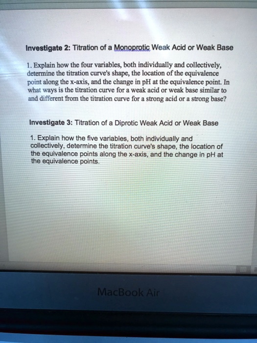 SOLVED Investigate 2 Titration of a Monoprotic Weak Acid or Weak Base