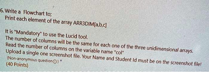 SOLVED: Write a Flowchart to Print each element of the array ARR3DIM[a ...
