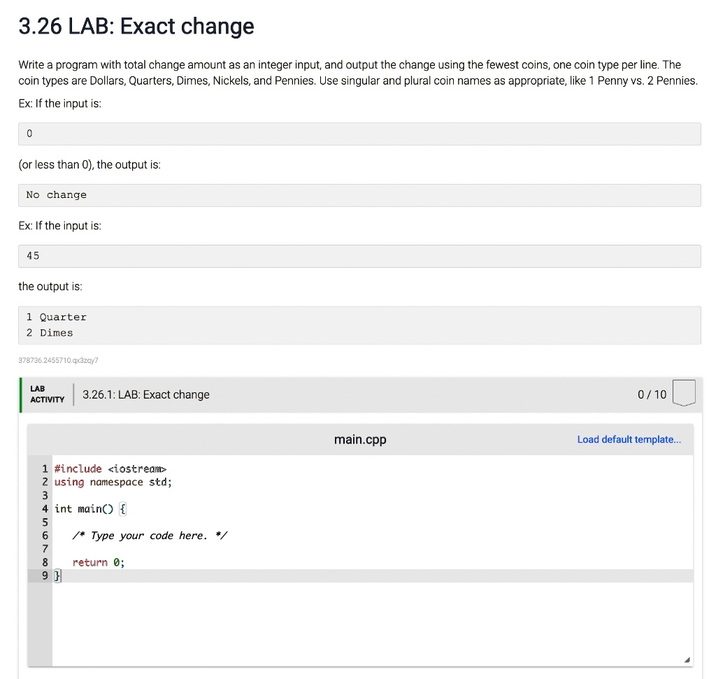 SOLVED C++ 3.26 LAB Exact change Write a program with the total change amount as an integer
