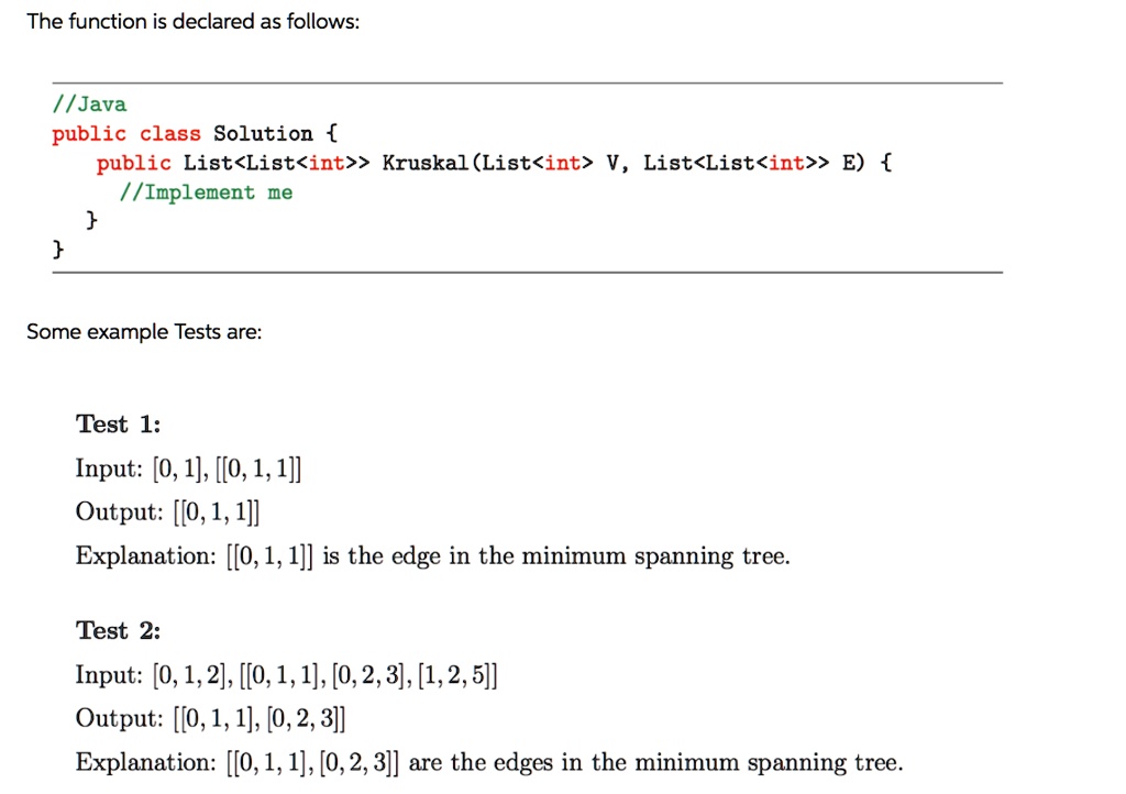 VIDEO solution: Implement Kruskal's Algorithm in Java that takes as ...