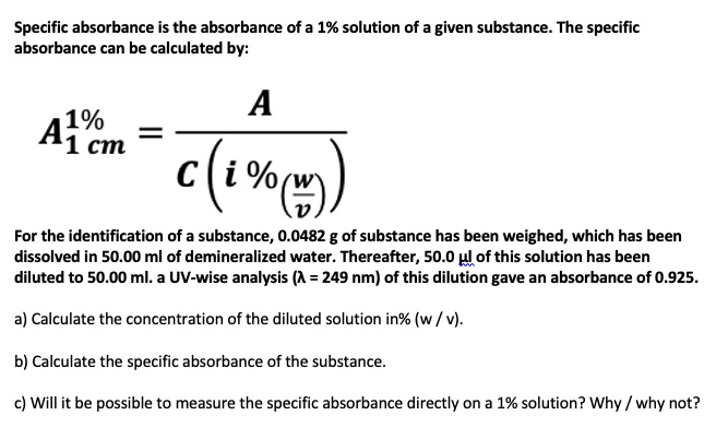Specific Absorbance Is The Absorbance Of A 1 Solution Of A Given specific-absorbance-is-the-absorbance-of-a-1-solution-of-a-given