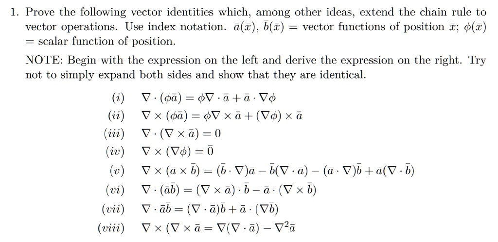 SOLVED: Prove the following vector identities which, among other ideas ...