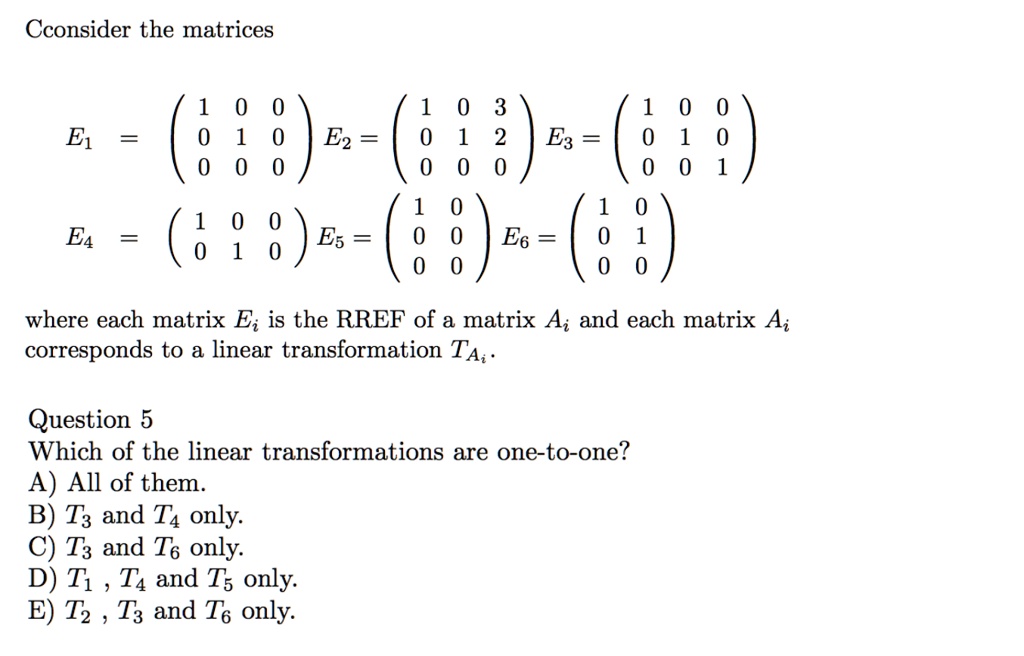 SOLVED: Cconsider the matrices E1 (889) Ez (2a)-(8 E4 = (8 Es = a)e ...