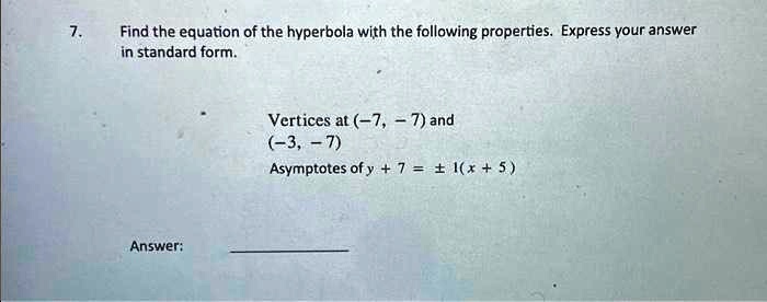 Video Solution: 7. Find The Equation Of The Hyperbola With The 