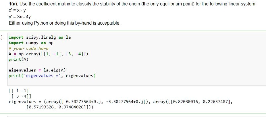 Texts: How Do I Solve This Problem Using NumPy And Scipy.linalg? I'm ...