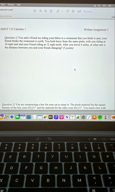 tools window help signment 3pdf q search ing out this form amat 112 calculus 1 written assignment 3 question 1 you and a friend are riding your bikes to a restaurant that you think is east y 26718