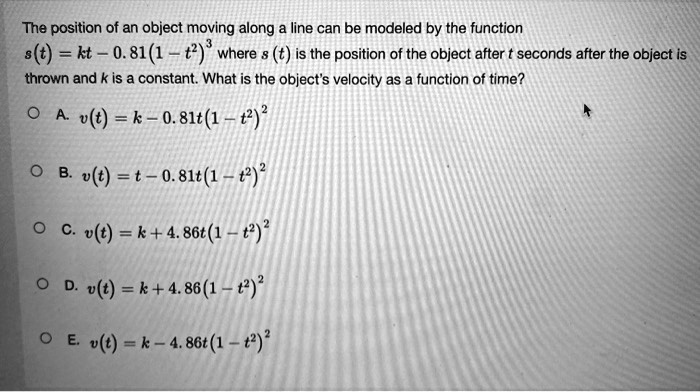 the position of an object moving along a line can be modeled by the ...