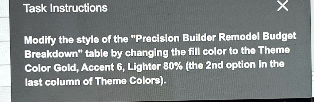 Task Instructions X Modify the style of the "Precision Builder Remodel ...