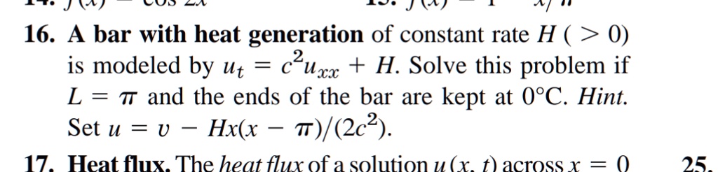 SOLVED: 2. A bar with heat generation of constant rate H>0 is modeled ...