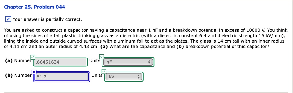 SOLVED:Chapter 25, Problem 044 Your answer is partially correct You are ...