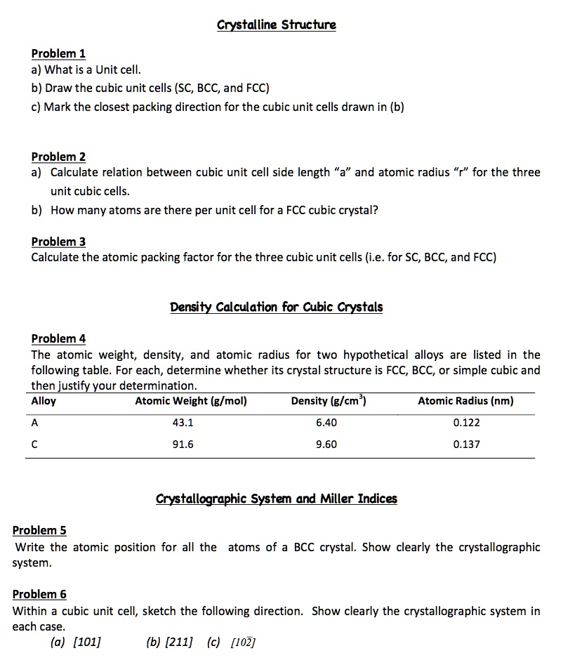 Crystalline Structure Problem 1 a) What is a Unit cell. b) Draw the ...