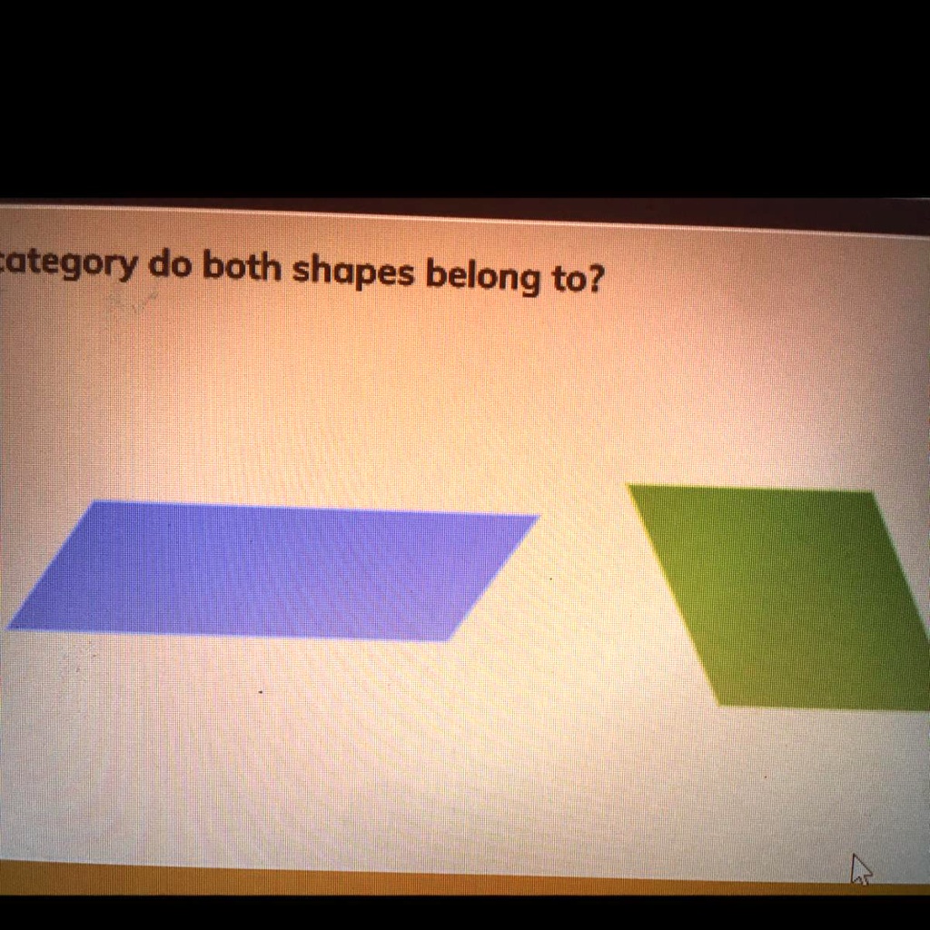 SOLVED 'Which category do both shapes belong to? A.square B