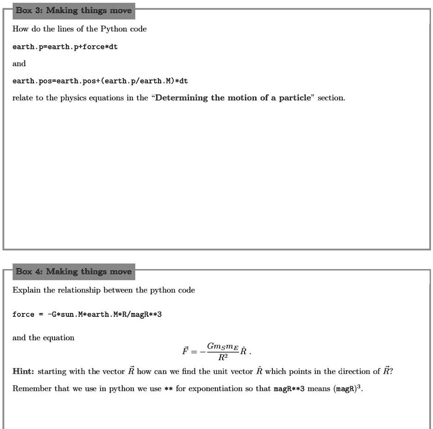 SOLVED: Texts: Box 3: Making things move How do the lines of the Python ...