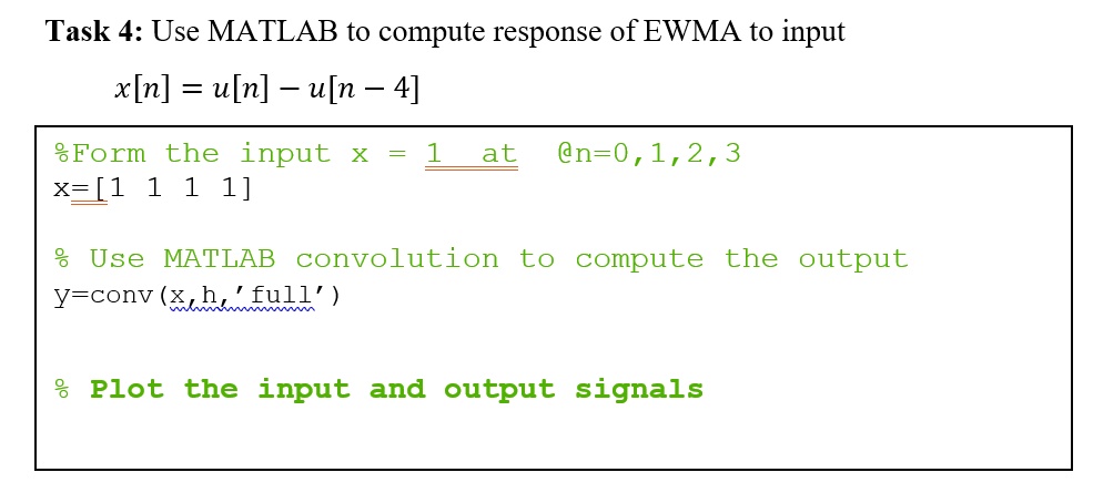 SOLVED: Task 4: Use MATLAB to compute the response of EWMA to the input ...