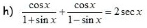 (cosx)/(1 + sinx) + (cosx)/(1 - sinx) = 2 secx