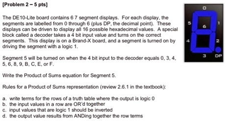 SOLVED: The DE10-Lite board contains 6 7-segment displays. For each ...