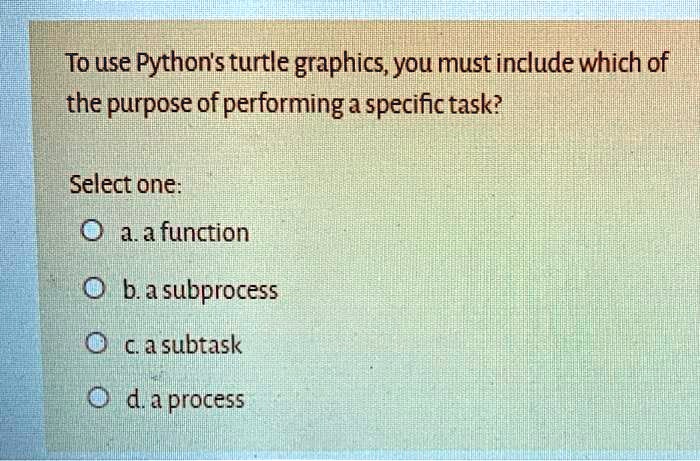 VIDEO solution: To use Python's turtle graphics, you must include which ...