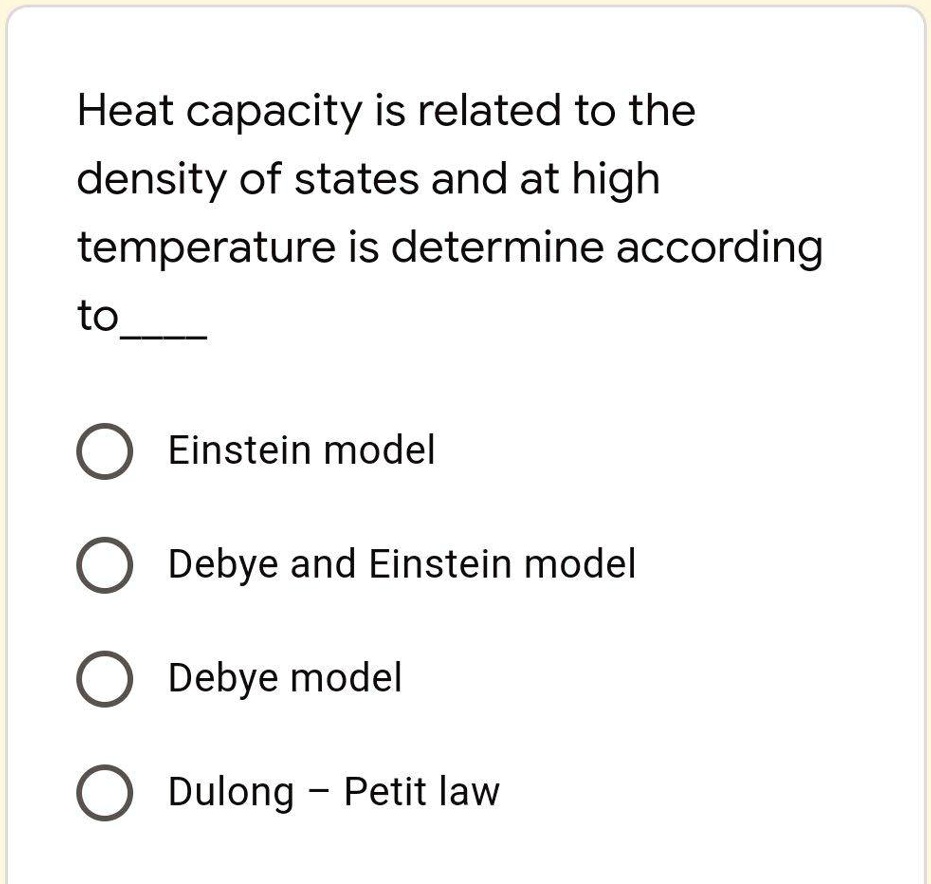 SOLVED: Heat Capacity Is Related To The Density Of States And At High ...