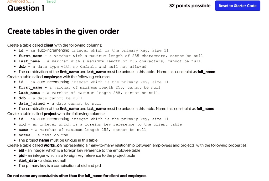 Advanced S. Saved Question 1 Create tables in the given...