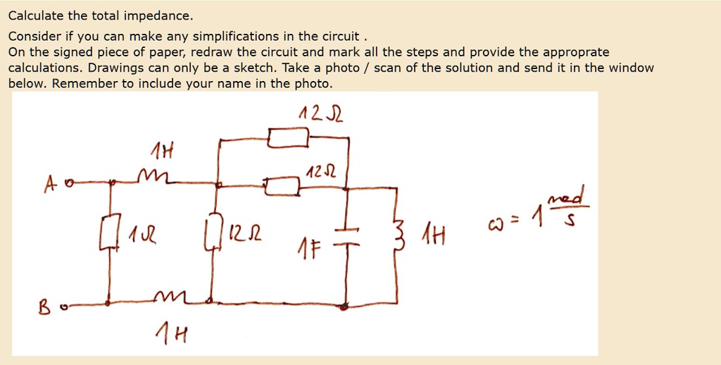 SOLVED: Calculate the total impedance. Consider if you can make any ... Circuit Diagram