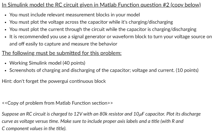 In Simulink model the RC circuit given in Matlab Function question #2 ...