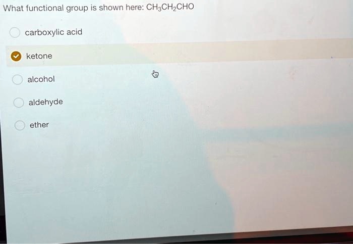 SOLVED What Functional Group Is Shown Here CH3CH2CHO Carboxylic Acid solved-what-functional-group-is-shown-here-ch3ch2cho-carboxylic-acid