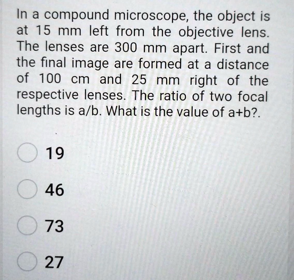 solved-in-a-compound-microscope-the-object-is-at-15-mm-left-from-the